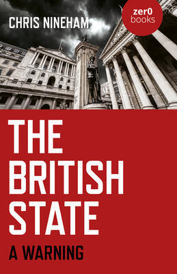 The British State: A Warning