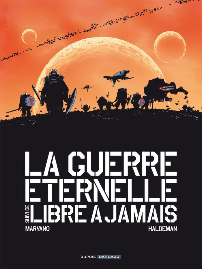 La Guerre éternelle: Libre à jamais, Édition Intégrale