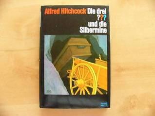 Die drei ??? und die Silbermine (Die drei Fragezeichen, #24).