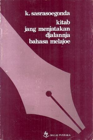 Kitab Jang Menjatakan Djalannja Bahasa Melajoe