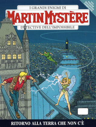 Martin Mystère n. 280: Ritorno alla terra che non c'è