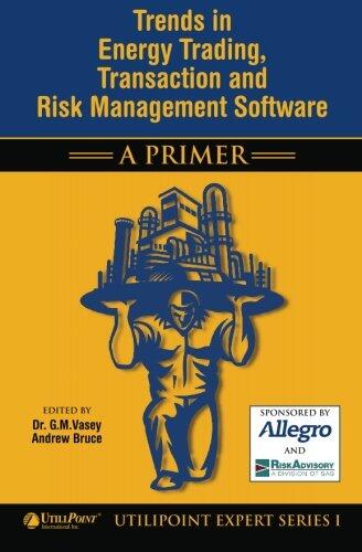 Trends in Energy Trading, Transaction and Risk Management Software: A Primer