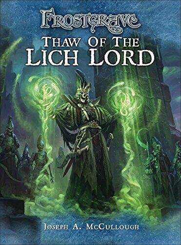 [Frostgrave: Thaw of the Lich Lord] [By: McCullough, Joseph A.] [November, 2015]