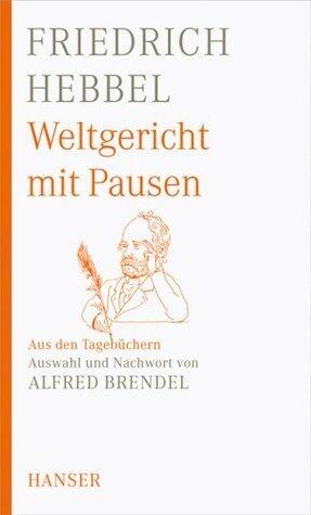 Weltgericht mit Pausen