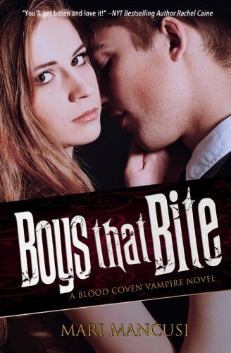 Boys that Bite: A Blood Coven Vampire Novel