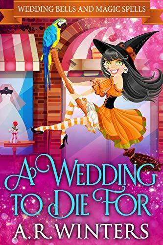 Wedding Bells and Magic Spells