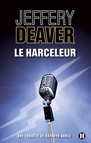 Le Harceleur: Une enquête de Kathryn Dance