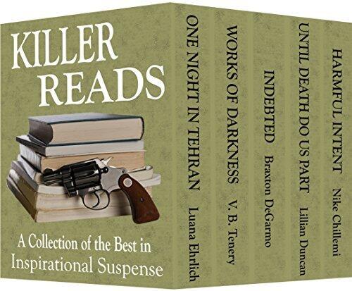Killer Reads: A Collection of the Best in Inspirational Suspense
