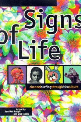 Signs Of Life: Channelsurfing through '90s Culture