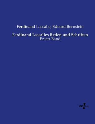 Ferdinand Lassalles Reden und Schriften