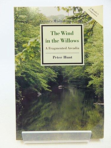The Wind in the Willows: A Fragmented Arcadia