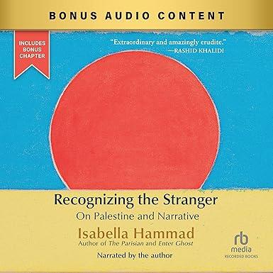Recognizing the Stranger: On Palestine and Narrative