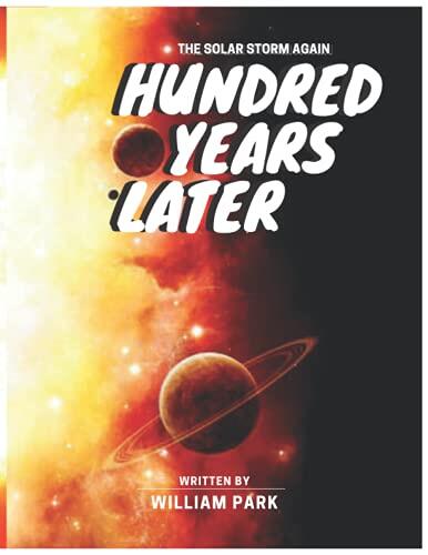 THE SOLAR STORM AGAIN: HUNDRED YEARS LATER