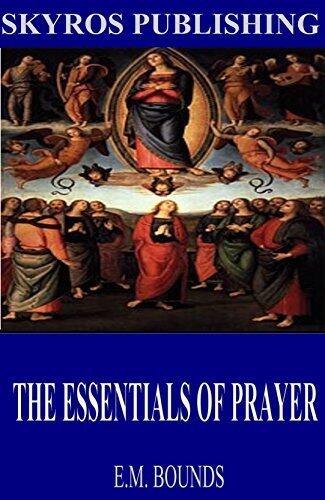 The Essentials of Prayer