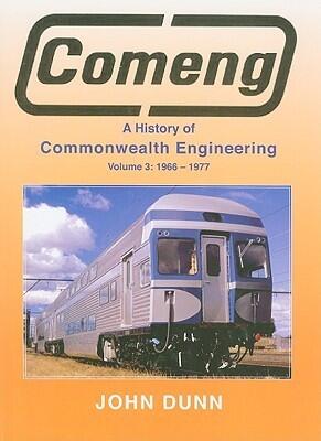 Comeng: A History of Commonwealth Engineering: Volume 3: 1967-1977