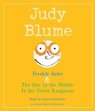 Freckle Juice & the One in the Middle Is the Green Kangaroo