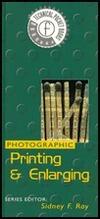 Photographic Printing and Enlarging