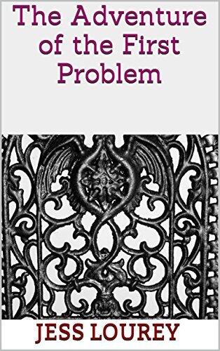 The Adventure of the First Problem