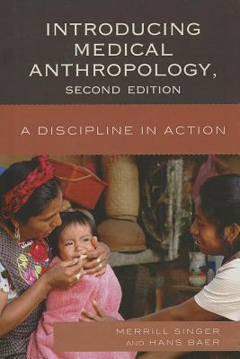 Introducing Medical Anthropology: A Discipline in Action