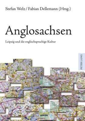 Anglosachsen: Leipzig und die englischsprachige Kultur
