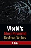 World's Most Powerful Business Venture