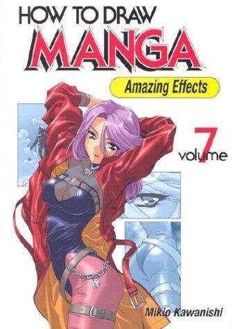 How to Draw Manga, Volume 7: Amazing Effects