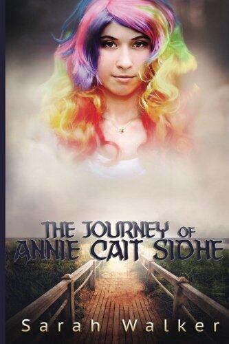 The Journey of Annie Cait Sidhe