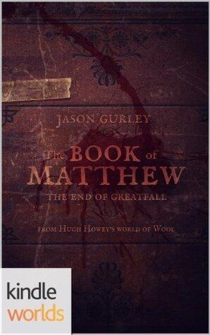 The Book of Matthew: The End of Greatfall