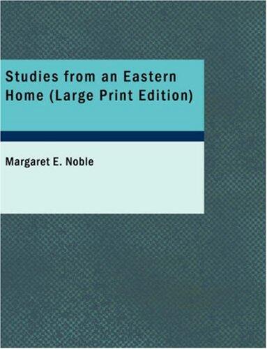 Studies from an Eastern Home
