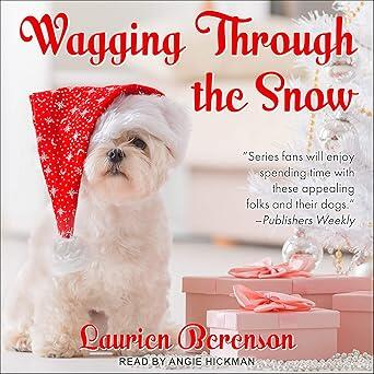 Wagging Through the Snow: Melanie Travis Mystery Novella Series