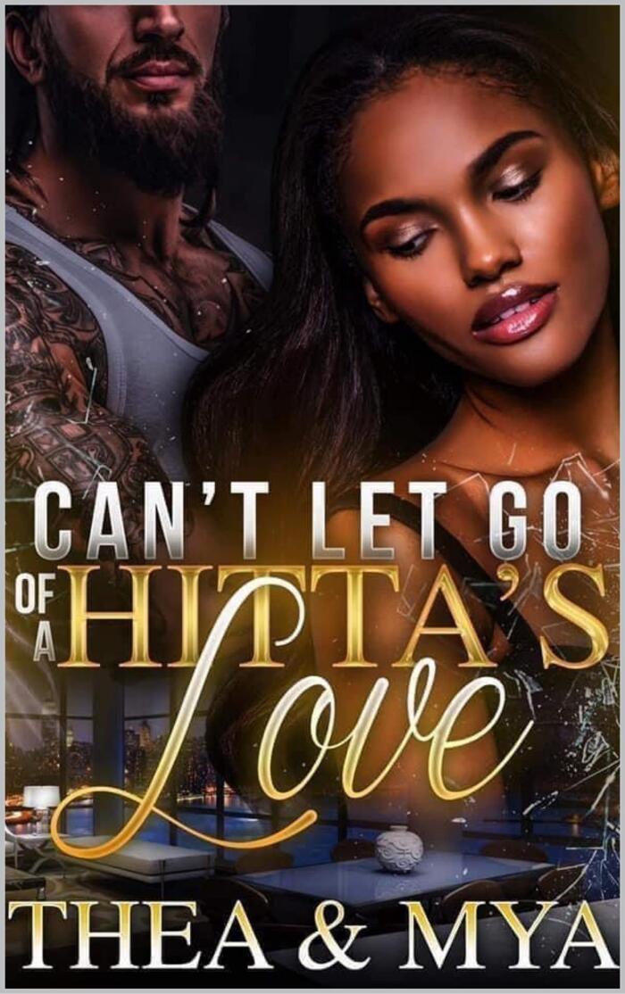 Can't Let Go of a Hitta's Love