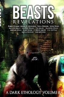 Beast:  Revelations - A Dark Ethology - Volume 2