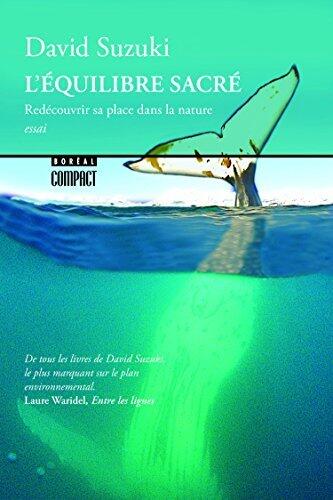 L'Équilibre sacré: Redécouvrir sa place dans la nature