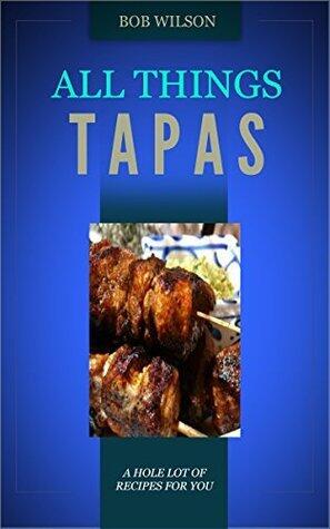 All Things Tapas