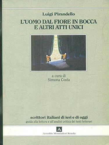 L'uomo dal fiore in bocca e altri atti unici