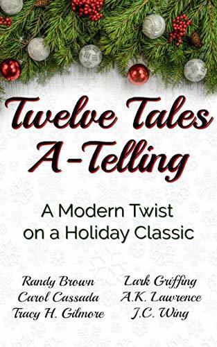Twelve Tales A-Telling: A Modern Twist on a Holiday Classic