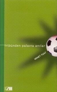 Tribünden Palavra Anılar