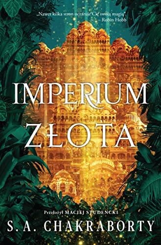 Dewabad. Tom 3. Imperium zlota