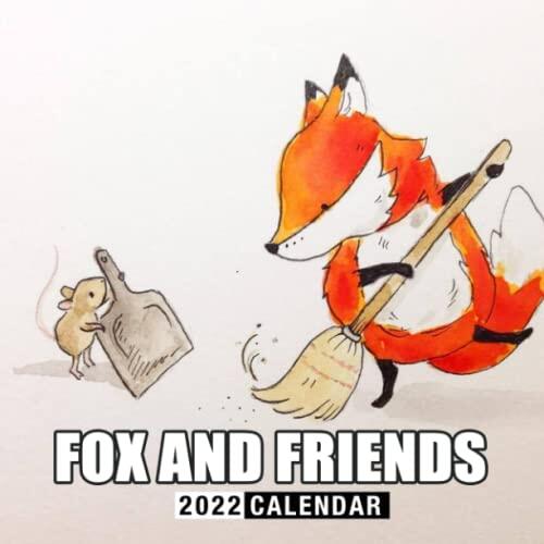 Calendar 2022 cute Fox and Friends: A Great Gift For Anyone Loving Fox and Friends To Welcome A New Year | Calendario Calendrier Kalender 2022 | Bonus 4 months 2023