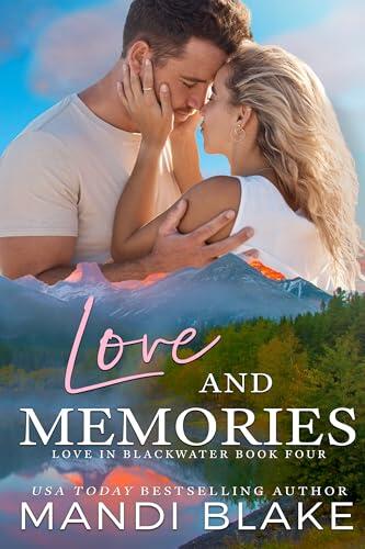 Love and Memories: A Small Town Christian Romance