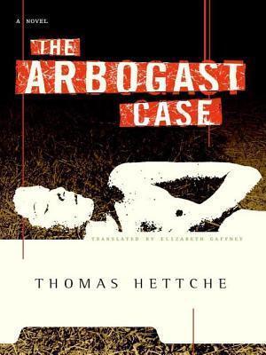 The Arbogast Case: A Novel