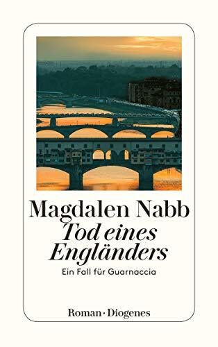 Tod eines Engländers: Ein Fall für Guarnaccia (Maresciallo Guarnaccia 1)