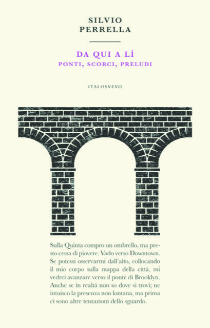 Da qui a lì: Ponti, scorci, preludi