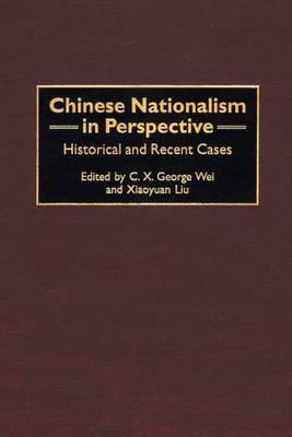 Chinese Nationalism in Perspective: Historical and Recent Cases