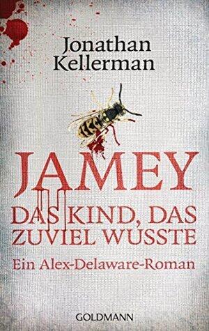 Jamey. Das Kind, das zuviel wußte