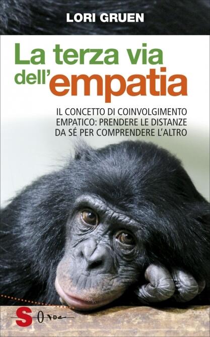 La terza via dell'empatia. Il coinvolgimento empatico: prendere le distanze da sé per comprendere l'altro