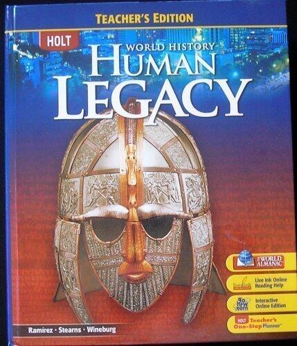 Holt World History: Human Legacy 1st edition by Susan Elizabeth Ramirez, Peter Stearns, Sam Wineburg, Steven (2008) Hardcover