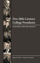 Five 20th Century College Presidents: From Butler to Bok