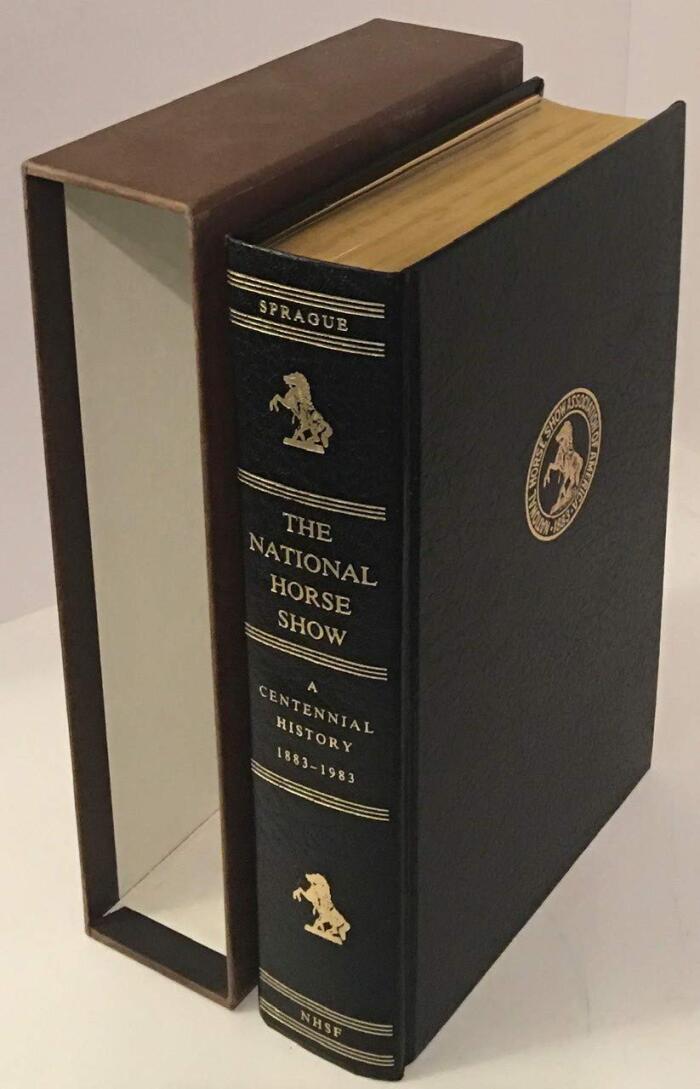 The National Horse Show: A Centennial History, 1883-1983