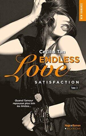 Endless Love - tome 3 Satisfaction